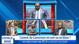 LAVENIR DU CAMEROUN EN NOIR OU EN BLANC  ESPACE MINÉ DU 11 SEPTEMBRE 2024 [upl. by Apthorp]