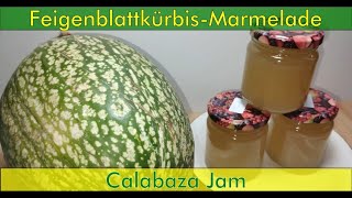 FeigenblattkürbisMarmelade [upl. by Snehpets]