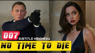 no time to die subtitle indonesia 2021 2 [upl. by Nnailuj]