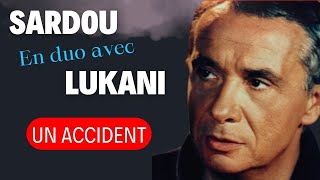 UN ACCIDENT  Duo Michel Sardou amp Frank Lukani michelsardou Franklukani [upl. by Romola441]