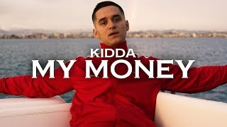 KIDDA  MY MONEY [upl. by Ochs350]