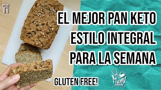 🍞 PAN KETO INTEGRAL DE MOLDE GLUTEN FREE  PAN KETO PARA TODA LA SEMANA  Manu Echeverri [upl. by Irret]