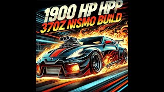 Building a 1900 HP 370Z Nismo from Auction  Insane Power Upgrade [upl. by Northrop]