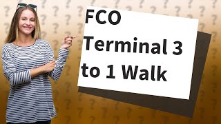 Can you walk from Terminal 3 to 1 at FCO [upl. by Immac]