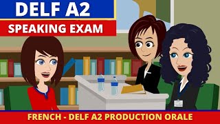 Delf A2 Production Orale  French Speaking Exam Practice [upl. by Eelidnarb]