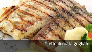 Filetto di orata grigliato [upl. by Stanhope525]