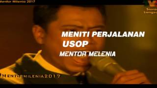 USOP MENTOR  MENITI PERJALANAN  MELENIA 2017 HD [upl. by Haase106]