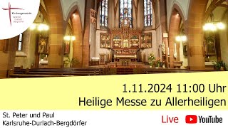 Heilige Messe zu Allerheiligen 1112024 Neu hochgeladen ohne Aussetzer [upl. by Attaynik]