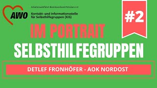 Selbsthilfegruppen im Portrait 2 Detlef Fronhöfer von der AOK Nordost [upl. by Enyaj]