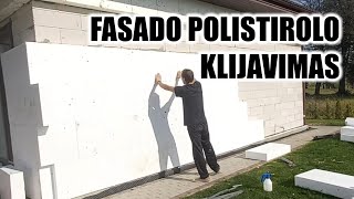 Kaip klijuojam fasado polistirolą per 2 dienas EPS 70 Kaip klijuoti montažinėm putom [upl. by Mathia]