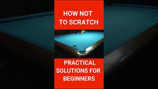 WAYS NOT TO SCRATCH BALL FOR BEGINNERS billiards billiardskillscuesports pooltrickshot snooker [upl. by Cnut471]