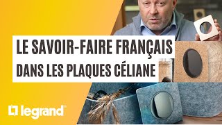 Le savoirfaire français dans les finitions des interrupteurs et prises Céliane de Legrand [upl. by Aicirtac]