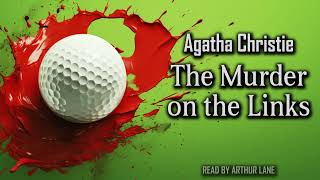 The Murder on the Links by Agatha Christie  Hercule Poirot 2  Full Audiobook [upl. by Scammon]