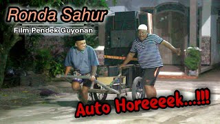 RONDA SAHUR PAKAI SOUND SYSTEM  GOLEK TAKJIL DI TADARUSAN  EPS 1 [upl. by Harrell]