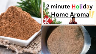 Happy Holidays Part 3 2minute hack to make your entire home smell festive any time of the year [upl. by Dranel63]