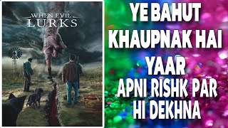 When evil lurks review  horror movies hindi dubbed  hollywood movies  when evil lurks [upl. by Aisiram167]