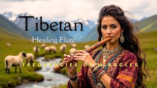 🌿The SECRET to Calm your Soul amp Body  Tibetan Healing Flute • Deep Relaxing Healing Music [upl. by Vardon]