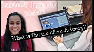 Who is an Actuary What job does an Actuary do [upl. by Chevy888]