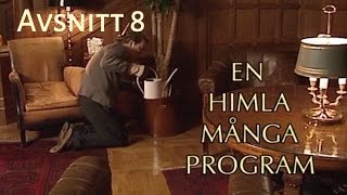 En Himla Många Program  Avsnitt 8 [upl. by Ytima550]