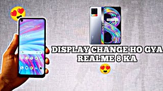 Display Change Hogya Realme 8 Ka  Realme 8 Review In 2023  Realme 8 Display Problem [upl. by Ennaeiluj]