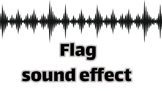 Flag sound effect no copyright [upl. by Adam879]