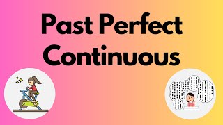 Past Perfect Continuous Tenses  Past Perfect Continuous Quiz  English Grammar [upl. by Ihcehcu]