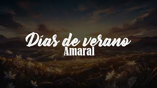 Días de verano ◉Amaral◉ Sub español [upl. by Klara]