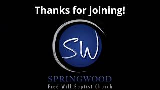 Springwood Freewill Baptist Church [upl. by Eidde988]