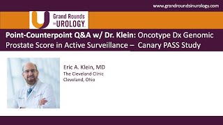 PointCounterpoint QampA w Dr Klein Oncotype Dx Genomic Prostate Score in Active Surveillance [upl. by Aikin]