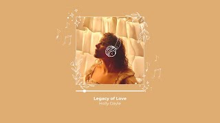 Legacy of Love  Holly Dayle Official Lyric Video [upl. by Ahiel149]