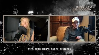 S1E3 Dead Mans Party Rewatch [upl. by Enrak288]