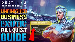 Destiny 2 Unfinished Business FULL QUEST GUIDE How To Get The DETERMINISTIC CHAOS Exotic TODAY [upl. by Alemac851]