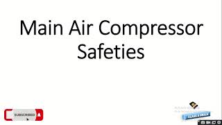 What are Main Air Compressor Safeties  Very Important Safeties for Class IV Orals [upl. by Dehlia]