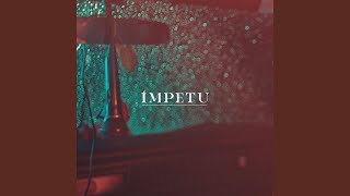 Ímpetu [upl. by Uttica]