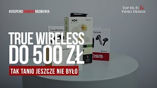 Słuchawki TRUE WIRELESS do 500 zł  rekomendacje Top HiFi [upl. by Eberle329]