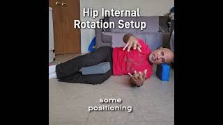 Hip MobilityInternal Rotation setup [upl. by Kahler530]