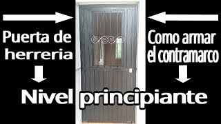 Como armar el contramarco de puerta de herreria Nivel principiante [upl. by Junko844]