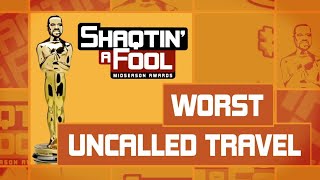 Shaqtin A Fool Midseason Awards Worst Uncalled Travel [upl. by Birmingham]