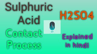 Sulphuric Acid manufacturing by contact processSulphur Industries part 2 Explained in Hindi [upl. by Enihpad]