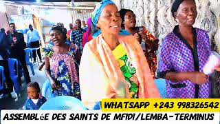 LOUAGE DE LASSEMBLEE DES SAINTS DE MFIDI LEMBA TERMINUS [upl. by Irolav]