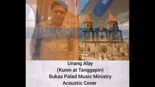 Unang Alay Kunin at Tanggapin  Bukas Palad Music Ministry  Acoustic Cover [upl. by An1]