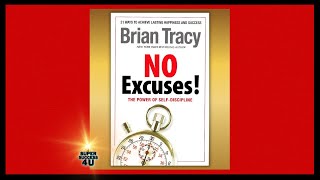 🔴 No Excuses Audiobook by Brian Tracy  Self Improvement  Motivation  Productivity Hacks  Success [upl. by Neerol]