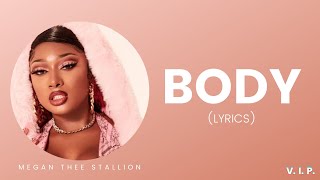 Megan Thee Stallion  Body Lyrics [upl. by Lupee]