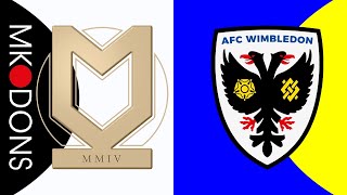 MK DONS v AFC WIMBLEDON MATCH RECAP FA CUP ROUND ONE 031124 [upl. by Cence]