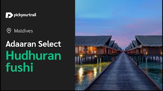 Adaaran Select Hudhuran Fushi Resort Maldives  A Complete Tour  Pickyourtrail [upl. by Amorita]