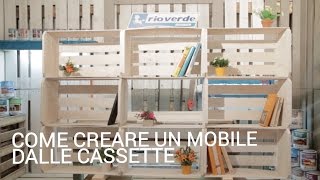 Come creare un mobile dalle cassette [upl. by Danczyk]