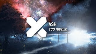 ASH  TSC RIDDIM [upl. by Asiruam276]