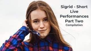 Sigrid Live Performances  2 [upl. by Egon]