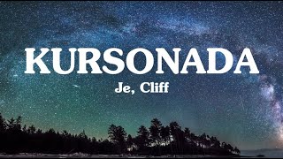 kursonada lyrics  Je x cliff [upl. by Clifford]