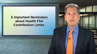 5 Important Reminders About Health FSA Contribution Limits [upl. by Marcellina897]